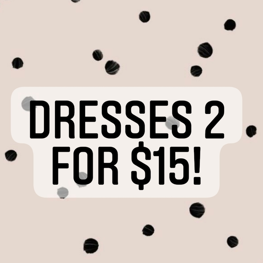 Sale! Two dresses for $15